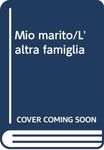 Mio Maritolaltra Famiglia