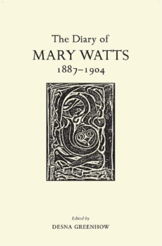 The Diary of Mary Watts 1887-1904