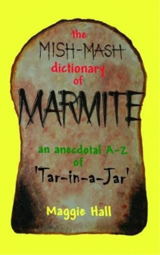 The Mish-mash Dictionary of Marmite
