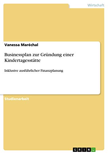 Businessplan zur Gründung einer Kindertagesstätte