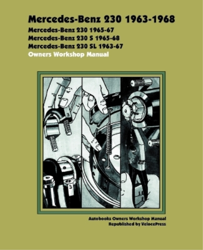 Mercedes Benz 230 1963-1968 Owners Workshop Manual