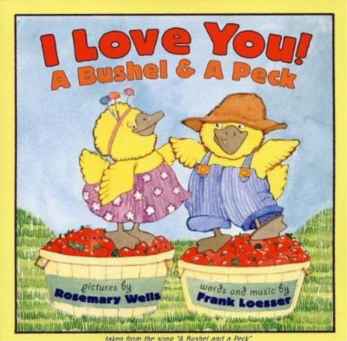 I Love You A Bushel & A Peck