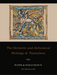 The Hermetic and Alchemical Writings of Paracelsus--Two Volumes in One