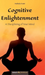 Cognitive Enlightenment
