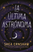 La Última Astrónoma