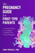 The Pregnancy Guide for First-Time Parents