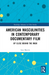 American Masculinities in Contemporary Documentary Film