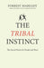 The Tribal Instinct