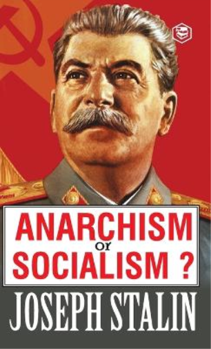 Anarchism or Socialism?