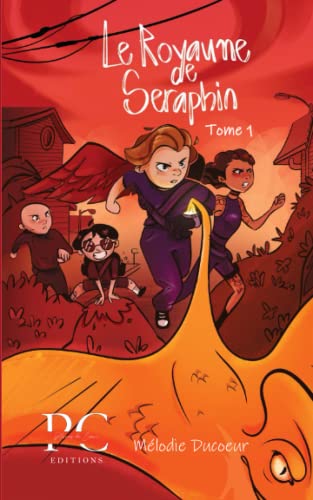 Le royaume de Séraphin - tome 1