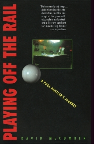 Playing off the Rail - A Pool Hustle