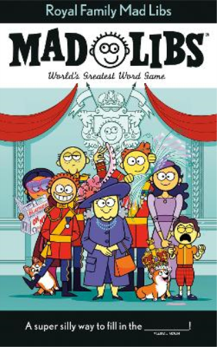 Royal Family Mad Libs