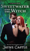 Sweetwater and the Witch