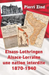 Elsass-Lothringen / Alsace-Lorraine - une nation interdite, 1870-1940
