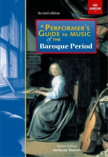 A Performer's Guide to Music of the Baroque Period