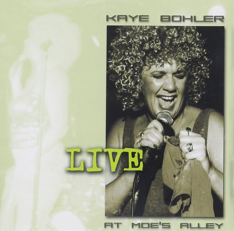 Kaye Bohler Live at Moes Alley
