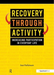 Recovery Through Activity