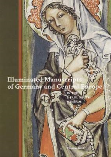 Illuminated Manuscripts of Germany and Central Europe in the J.Paul Getty Museum