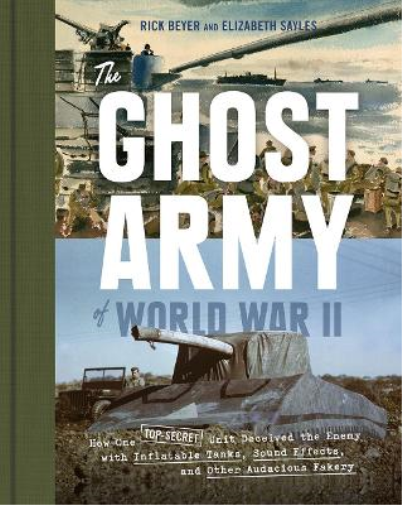 The Ghost Army of World War II