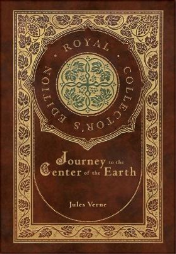 Journey to the Center of the Earth (Royal Collector's Edition) (Case Laminate Hardcover with Jacket)