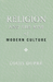 Religion and the Rise of Modern Culture
