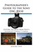 Photographer's Guide to the Sony Dsc-Rx10