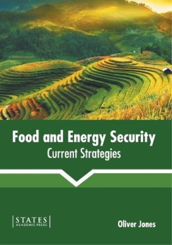 Food and Energy Security: Current Strategies