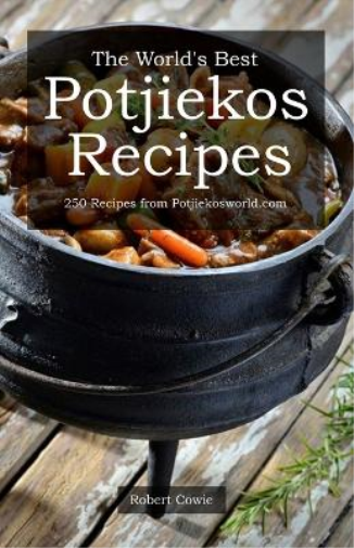 The World's Best Potjiekos Recipes