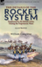 The Details of the Rocket System Employed by the British Army During the Napoleonic Wars