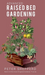 Advanced Raised Bed Gardening