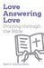 Love Answering Love