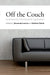 Off the Couch