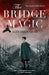 The Bridge to Magic