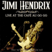 Live at the Café Au Go Go: 1968 New York Broadcast