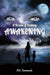 A Dream of Destiny: Awakening