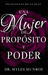 Una Mujer de Propósito Y Poder