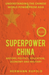 Superpower China - Understanding the Chinese world power from Asia
