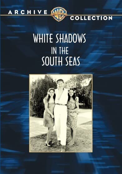 White Shadows In The South Seas