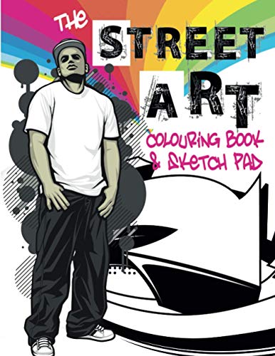 The Street Art Colouring Book & Sketch Pad