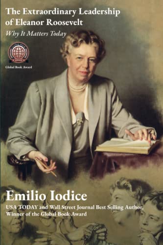 The Extraordinary Leadership of Eleanor Roosevelt