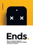 Ends.