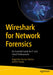 Wireshark for Network Forensics : An Essential Guide for IT and Cloud Professionals