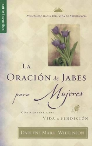 La Oración de Jabes Para Mujeres