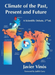 Present and Future Climate of the Past