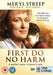 First Do No Harm