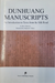 Dunhuang Manuscripts - An Introduction to Texts from the Silk Road