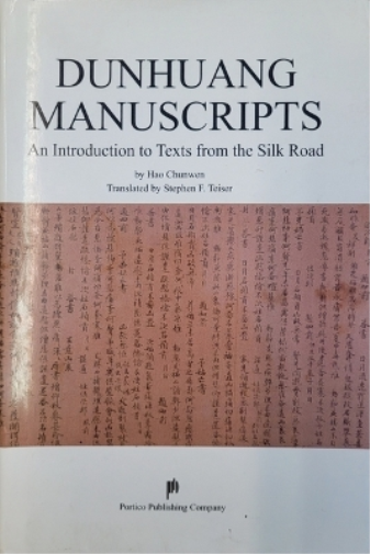 Dunhuang Manuscripts - An Introduction to Texts from the Silk Road