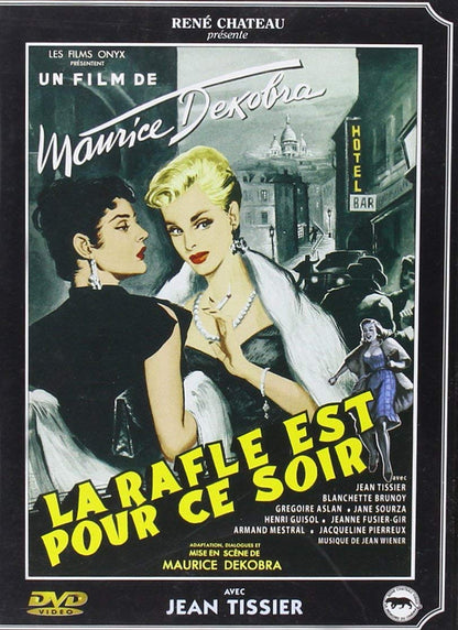 La rafle est pour ce soir