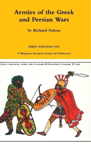 Armies of the Greek and Persian Wars 500 to 350 Bc