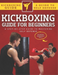 Kickboxing Guide For Beginners